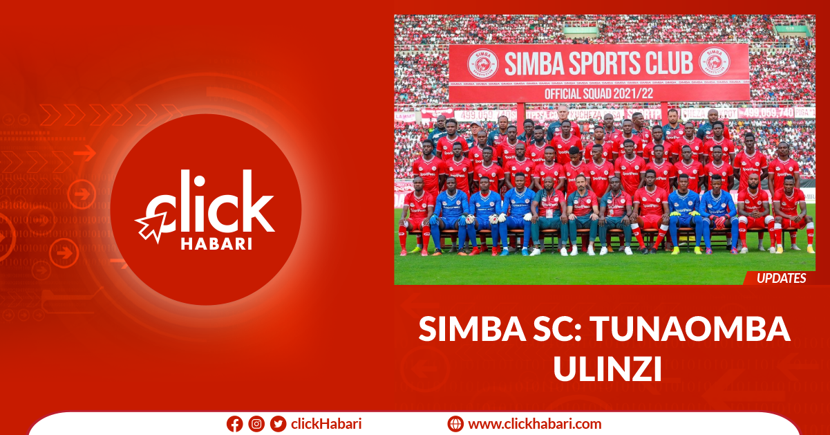 SIMBA SC: Tunaomba Ulinzi