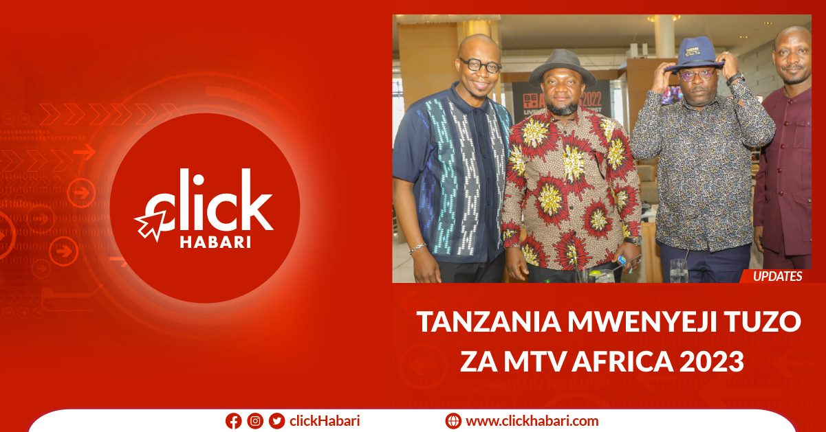 Tanzania mwenyeji tuzo za MTV Africa 2023