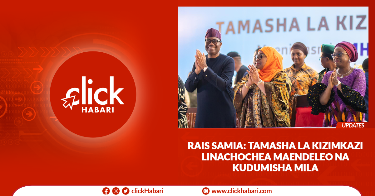 Rais Samia :Tamasha la Kizimkazi linachochea maendeleo na kudumisha mila