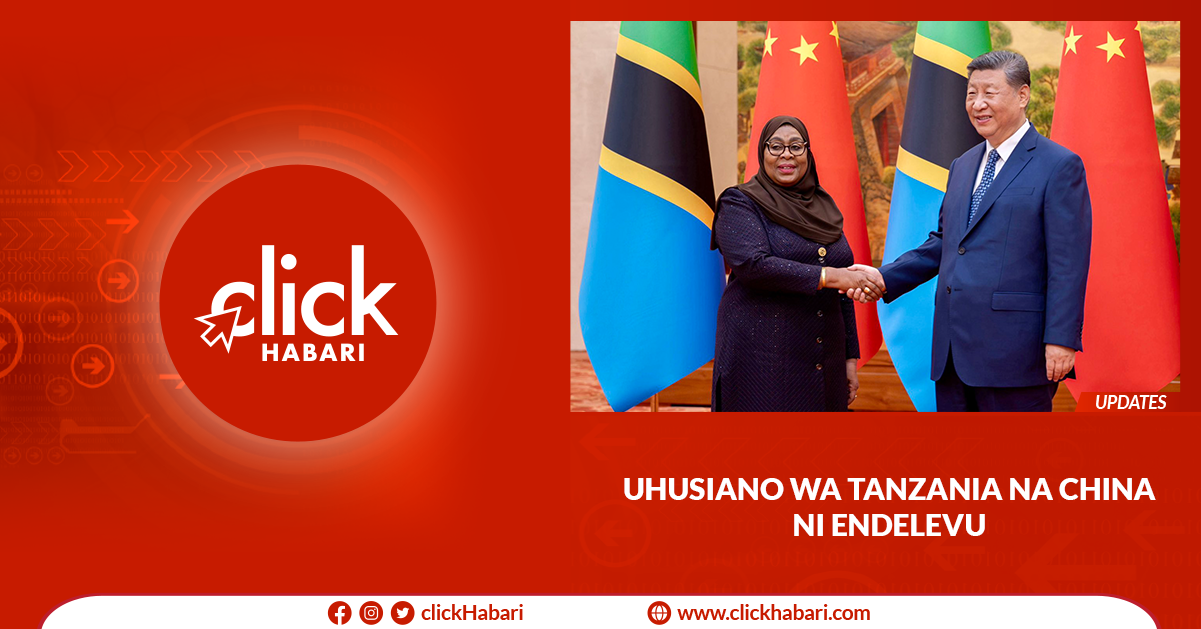 Uhusiano wa Tanzania na China ni endelevu